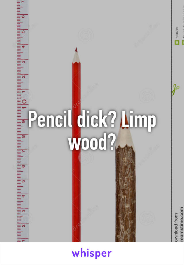 Pencil Penis